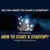 How to Start a Startup - Bada Business Hyderabad