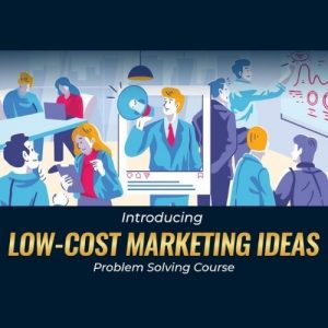 How Low Cost Marketing Ideas can help?